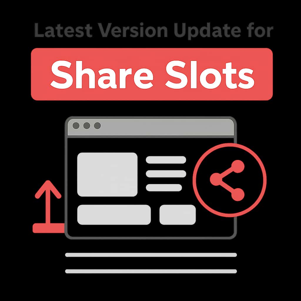 Diagram explaining the latest version update features for Share Slots.